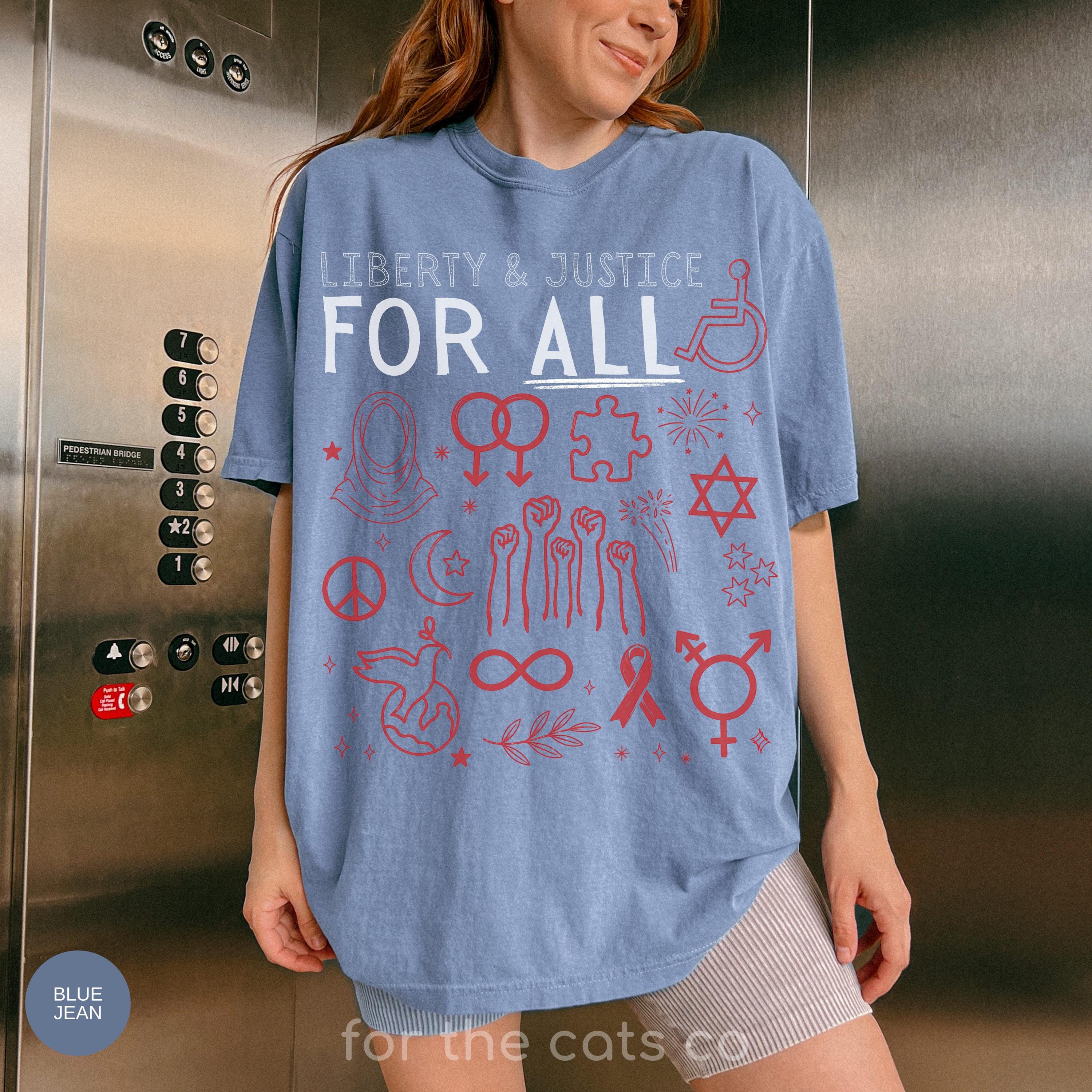 Liberty and Justice for All Shirt, Liberal July 4th 250th Anniversary Tee, Patriotic Equal Rights Tshirt, Inclusive Equality Protest Apparel