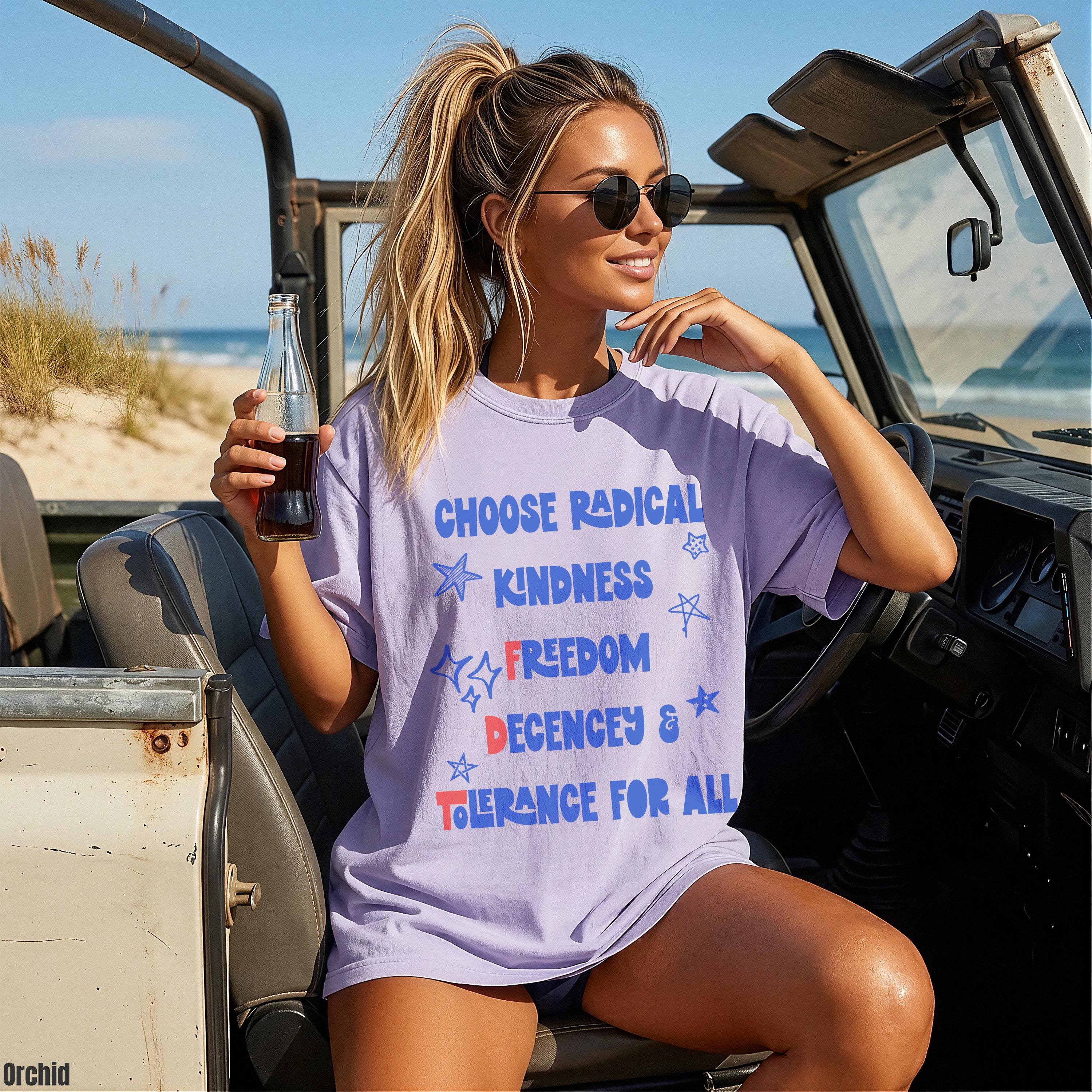Lavender t-shirt with "Choose Radical Kindness, Freedom, Decency & Tolerance For All" text.