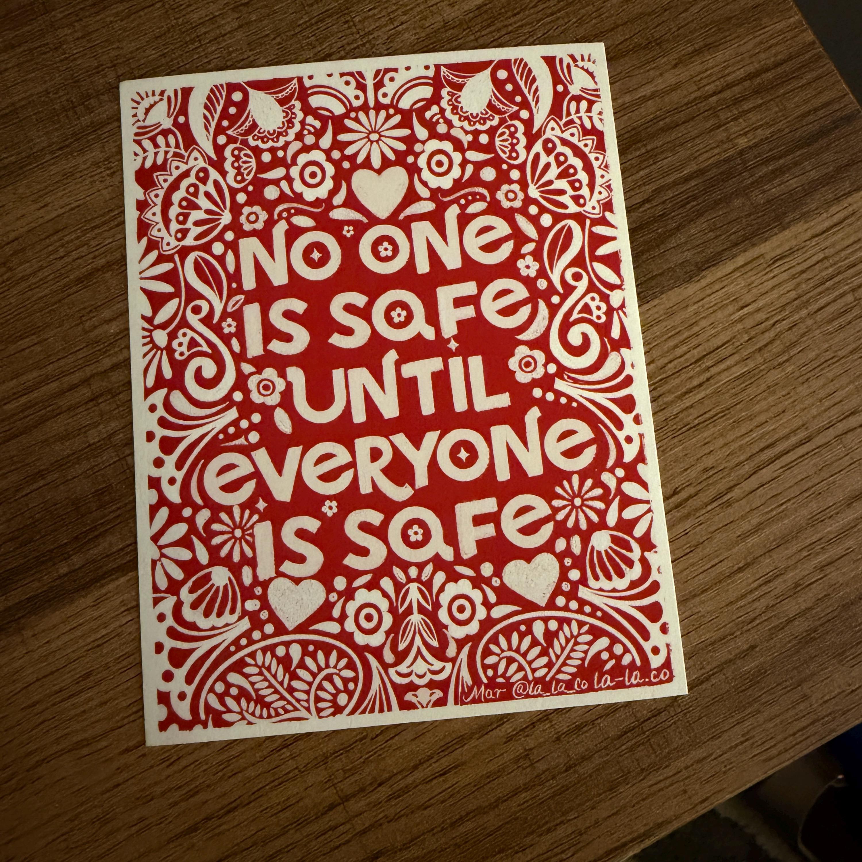 No One Is Safe Until Everyone Is Safe — Art Print | Folk Art Illustration | 4.25" x 5.5" | Human Rights Wall Art