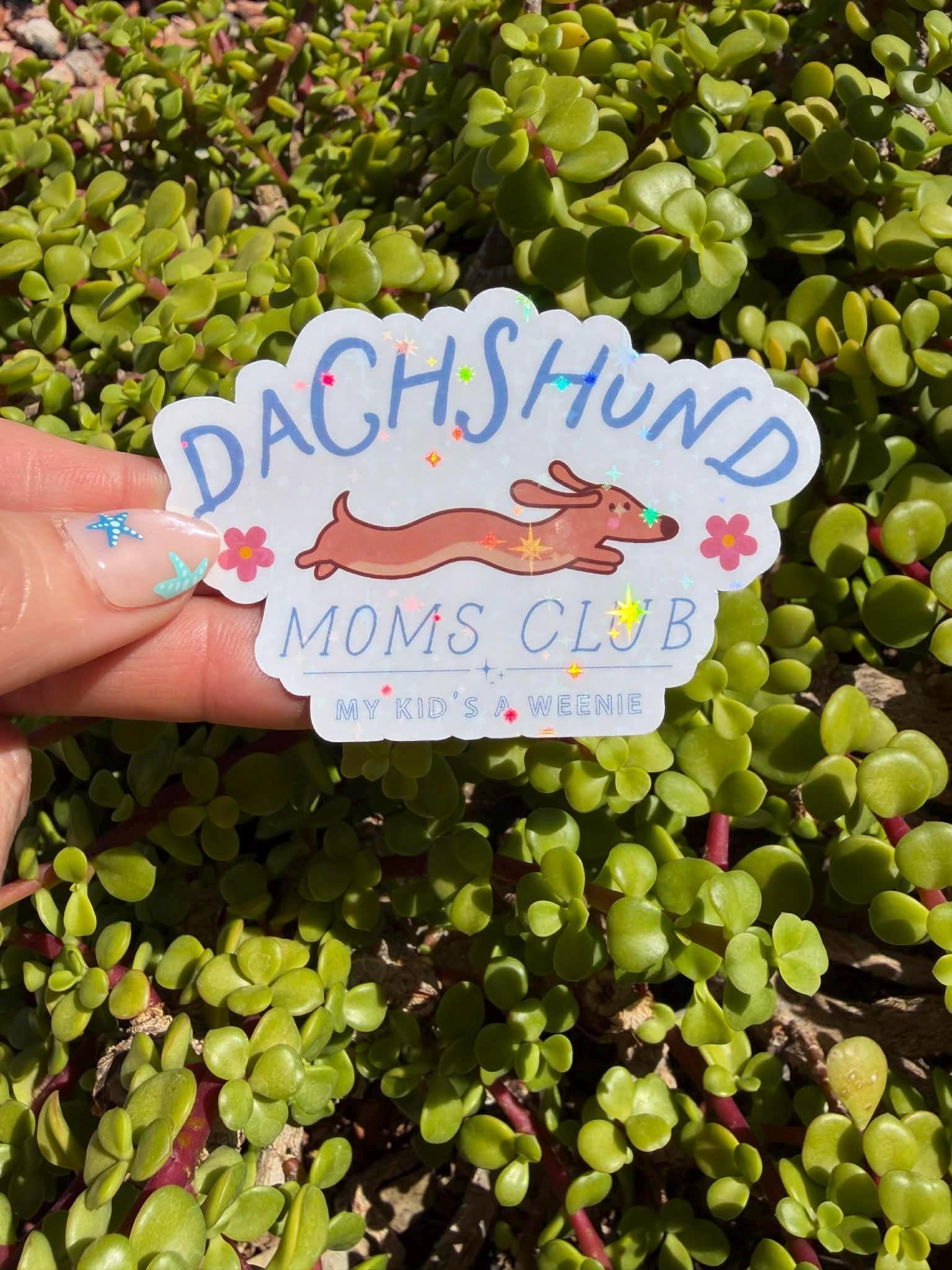 Dachshund Moms Club Sticker, My Kid&