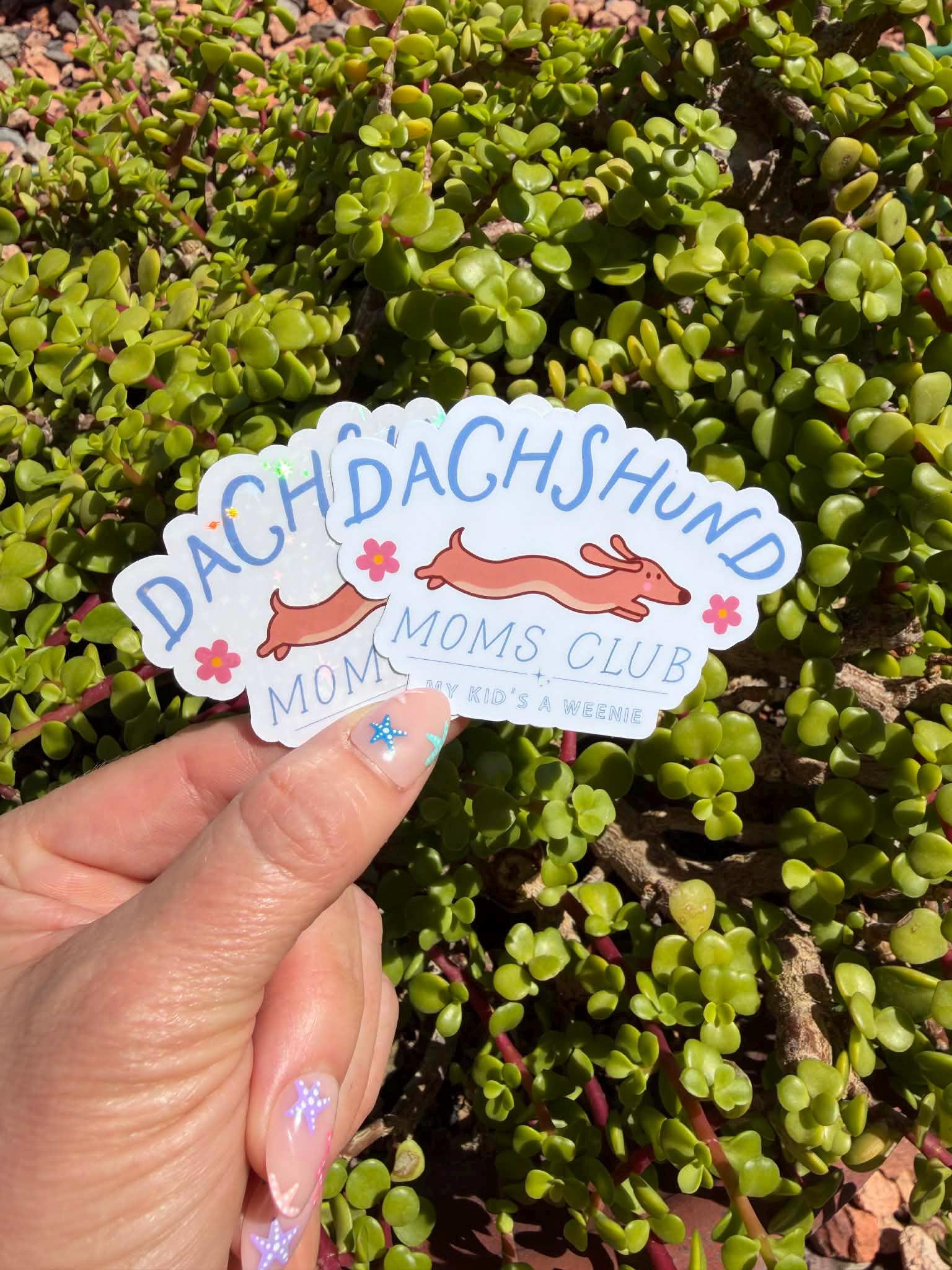 Dachshund Moms Club Sticker, My Kid&