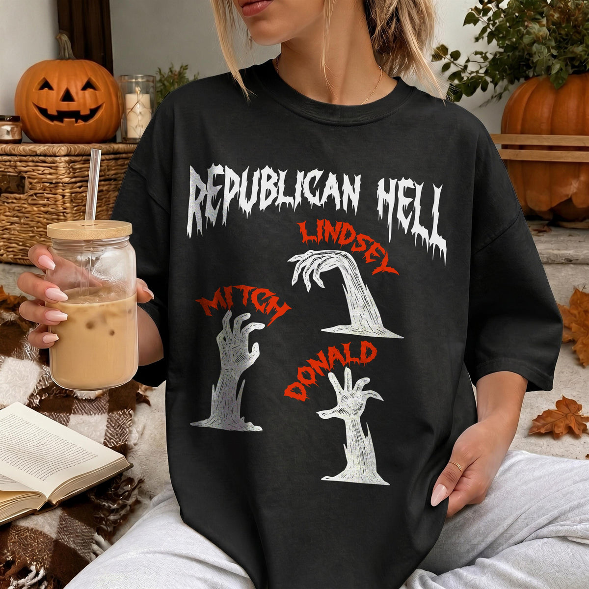 Black t-shirt with "Republican Hell" and zombie hands with names Mitch, Lindsey, Donald.