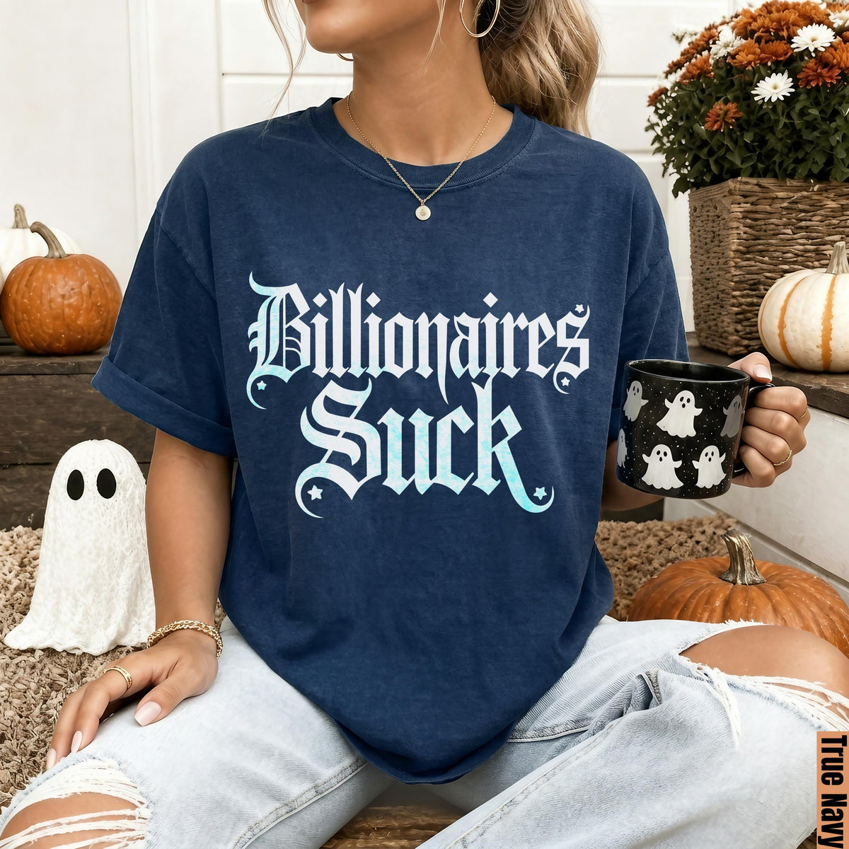 Navy blue t-shirt with "Billionaires Suck" in white gothic font and a ghost mug.