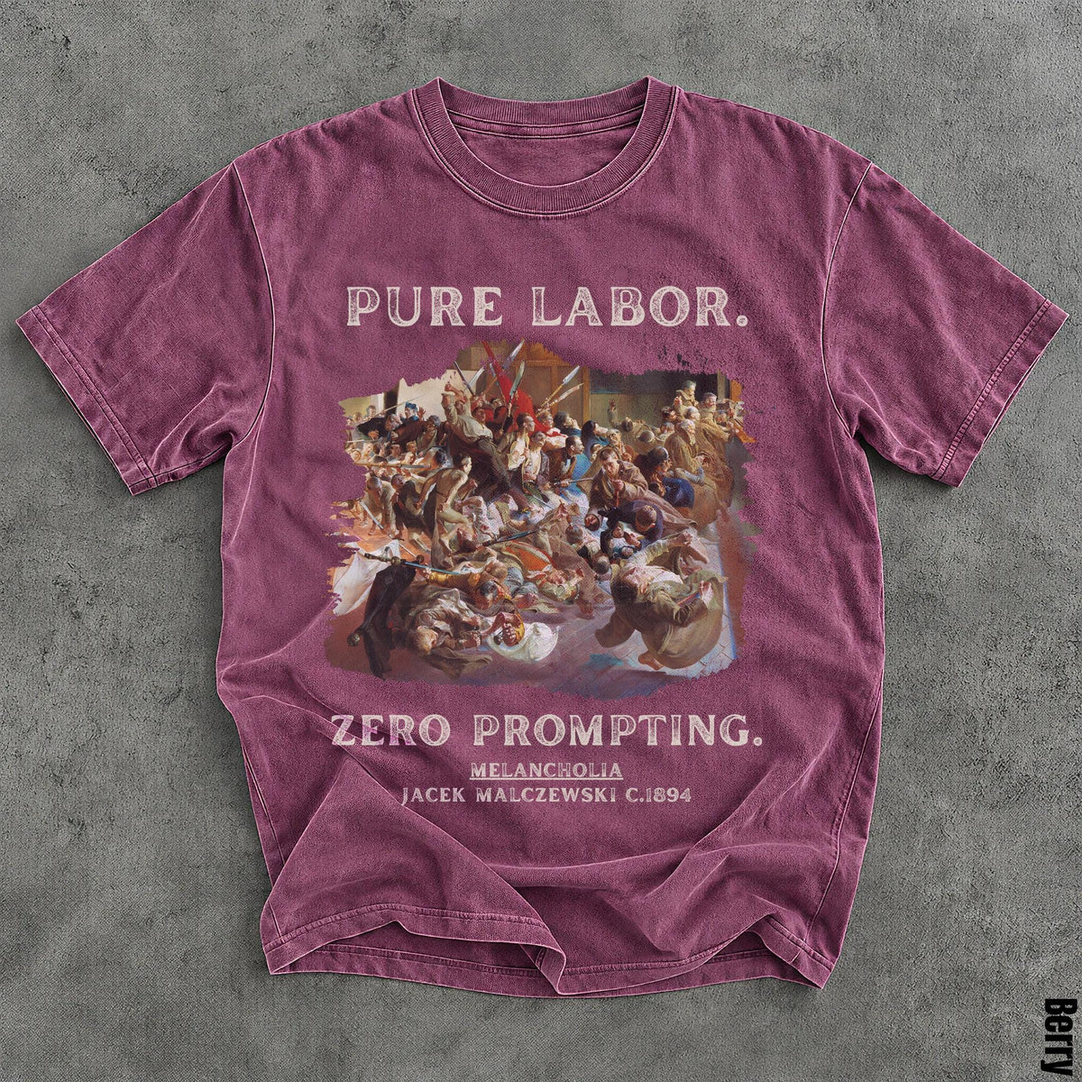 Berry t-shirt with "PURE LABOR. ZERO PROMPTING. MELANCHOLIA JACEK MALCZEWSKI C.1894" text and artwork.