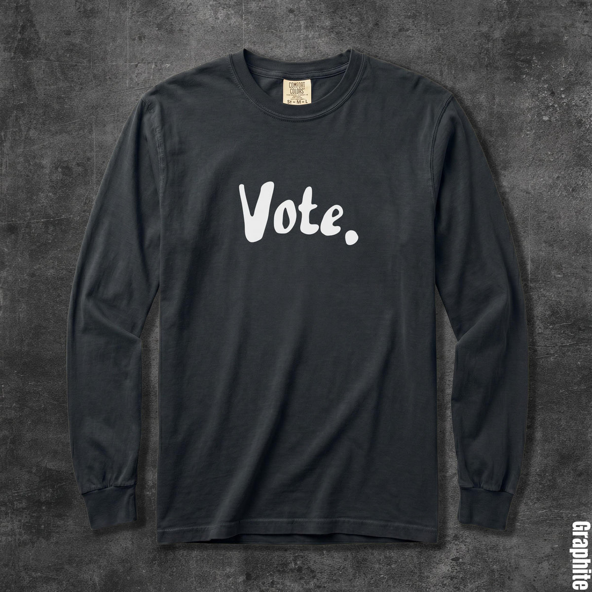 Graphite long sleeve t-shirt with "Vote." in white text.