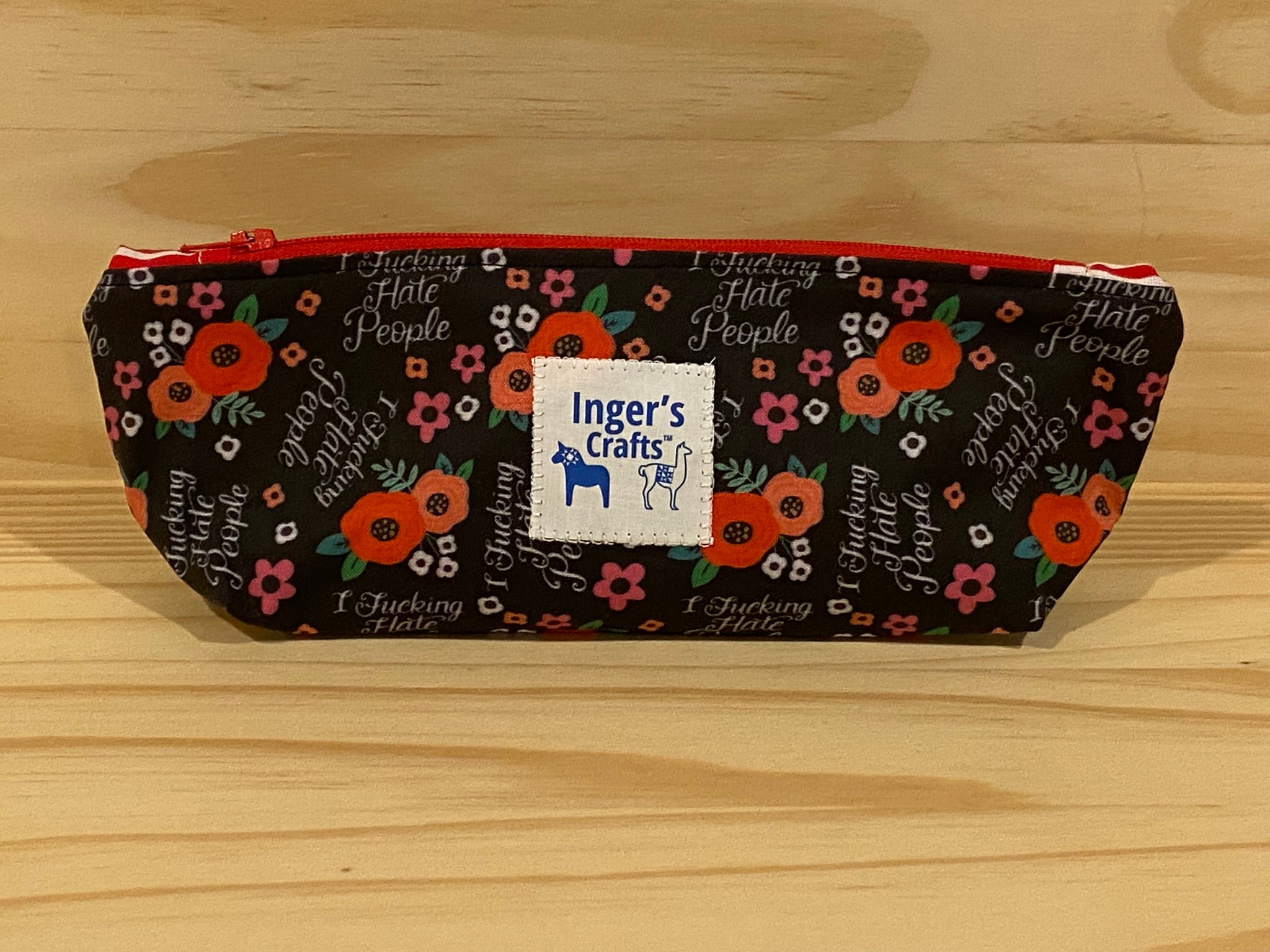 I F*ing Hate People Pencil Pouch - Standing