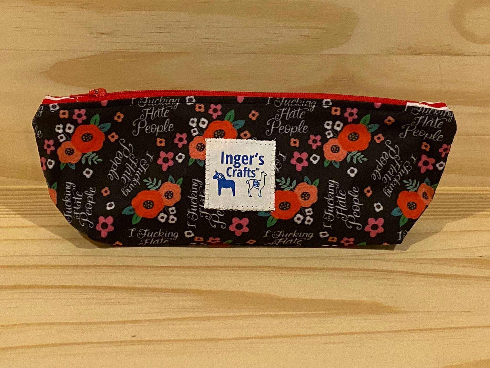 I F*ing Hate People Pencil Pouch - Standing