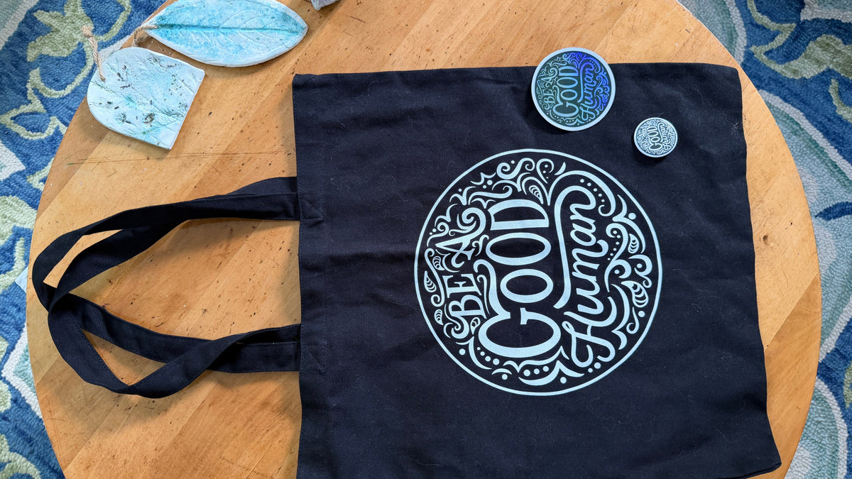 Be a Good Human Gift Set — Canvas Tote Bag + Holographic Sticker + Button | Inspirational Bundle