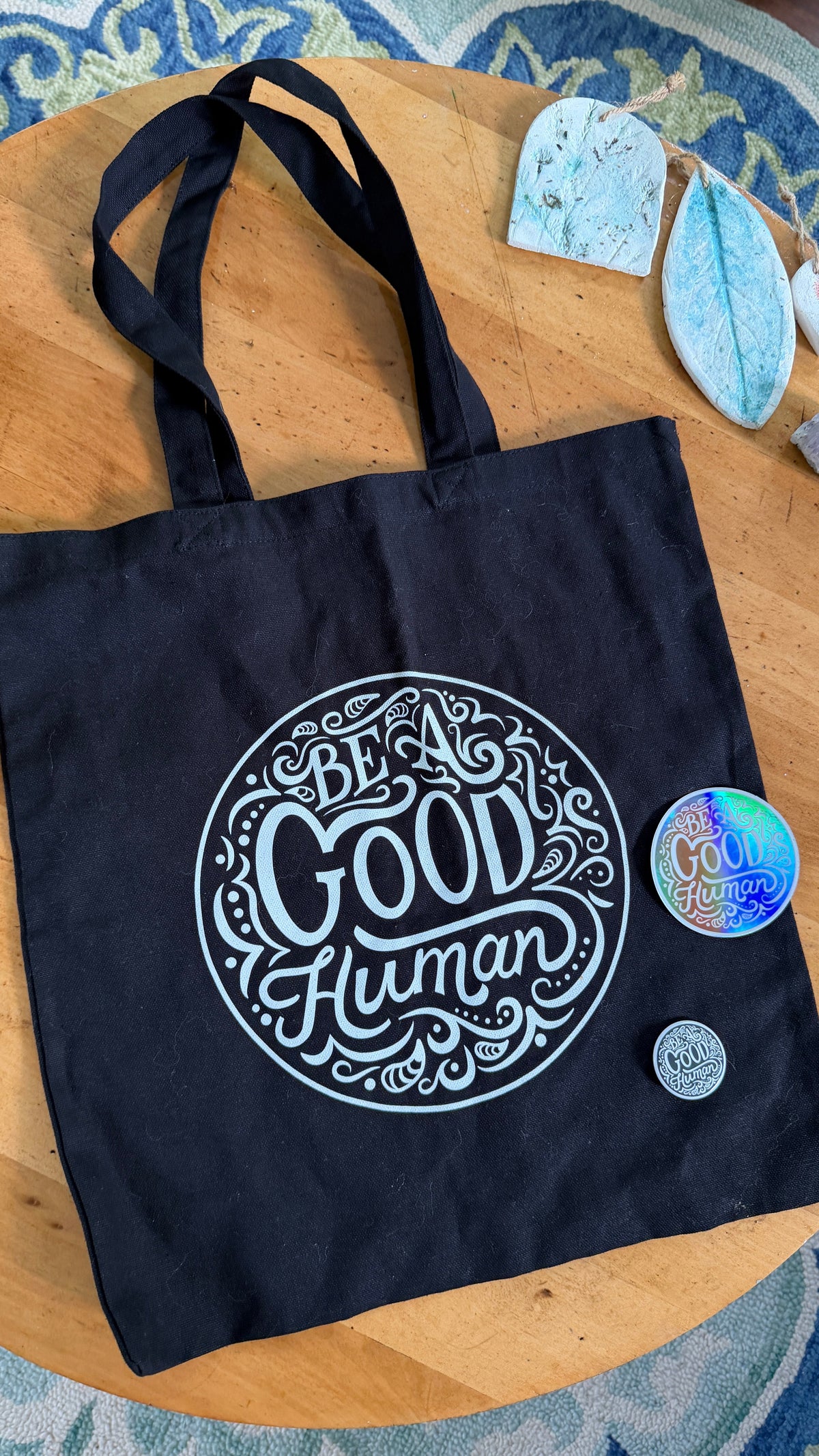 Be a Good Human Gift Set — Canvas Tote Bag + Holographic Sticker + Button | Inspirational Bundle
