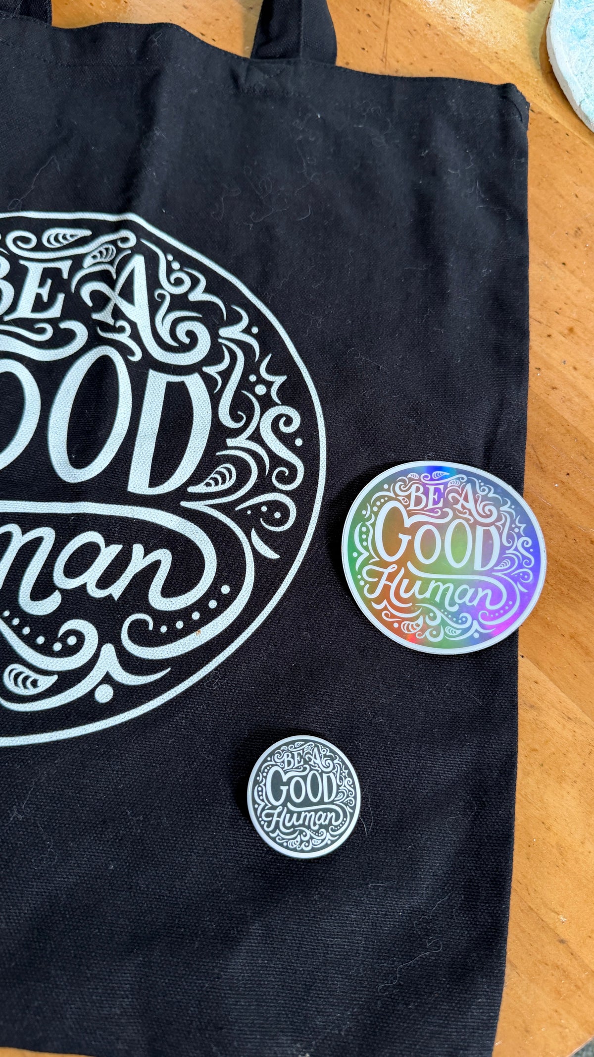 Be a Good Human Gift Set — Canvas Tote Bag + Holographic Sticker + Button | Inspirational Bundle