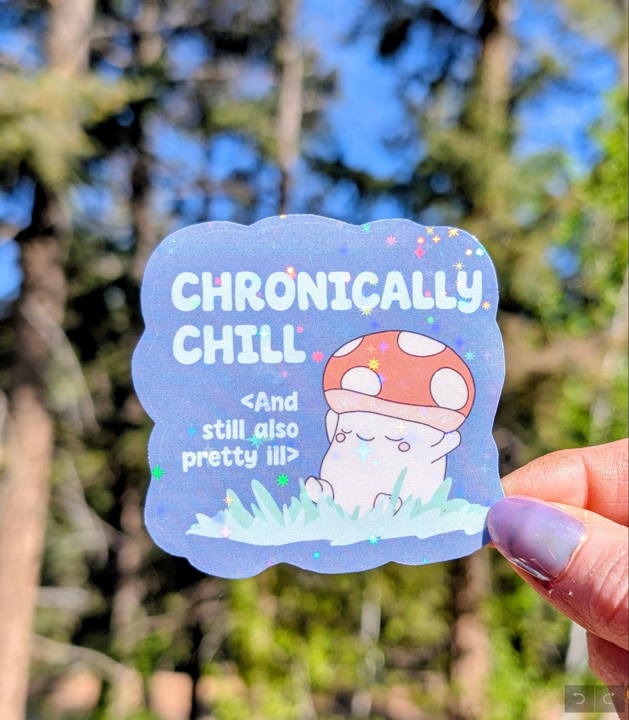 Chronically Ill and Chill Vinyl Sticker