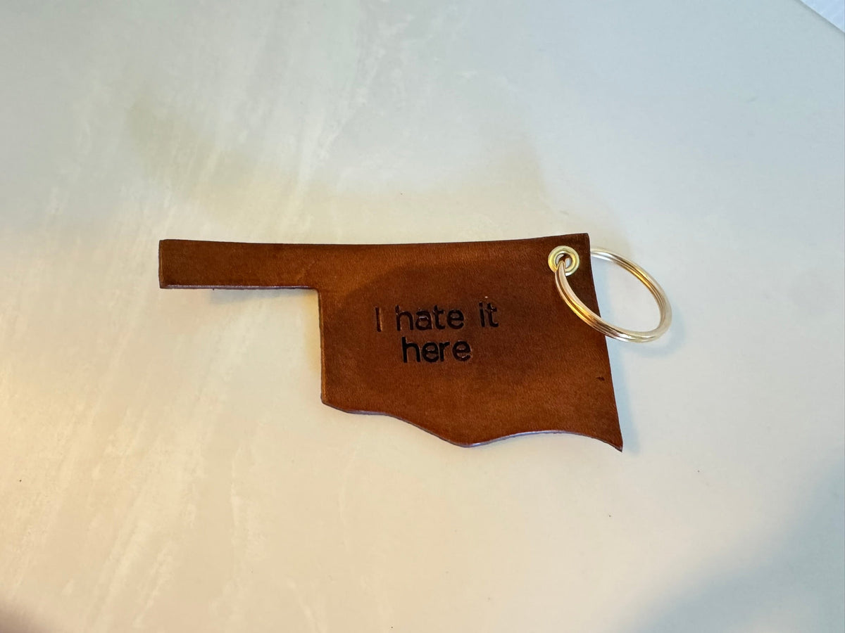 I Hate It Here Keychain