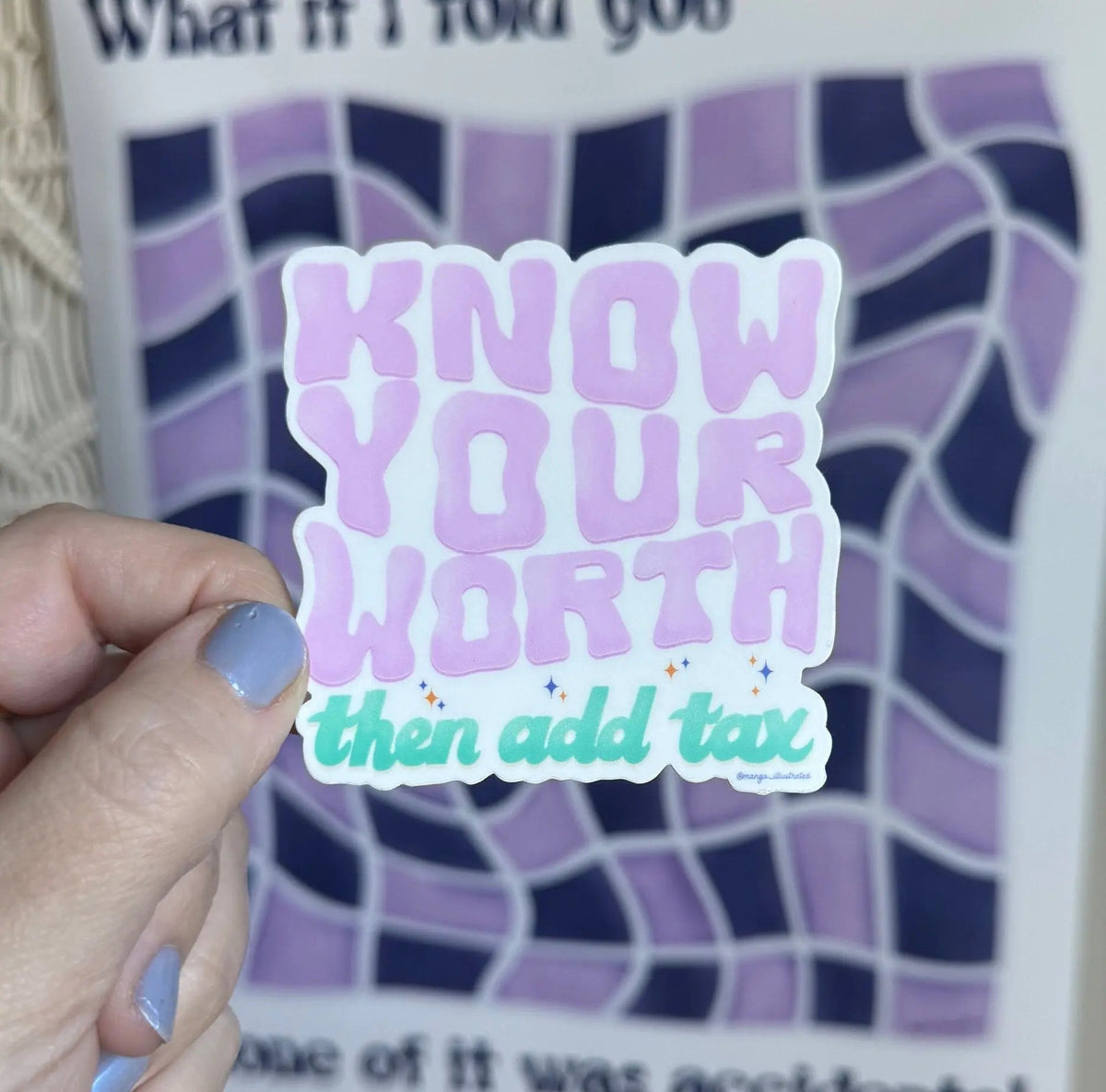 Know your worth then add tax sticker flat lay — pink and teal feminist affirmation vinyl decal by indie artist MangoIllustrated