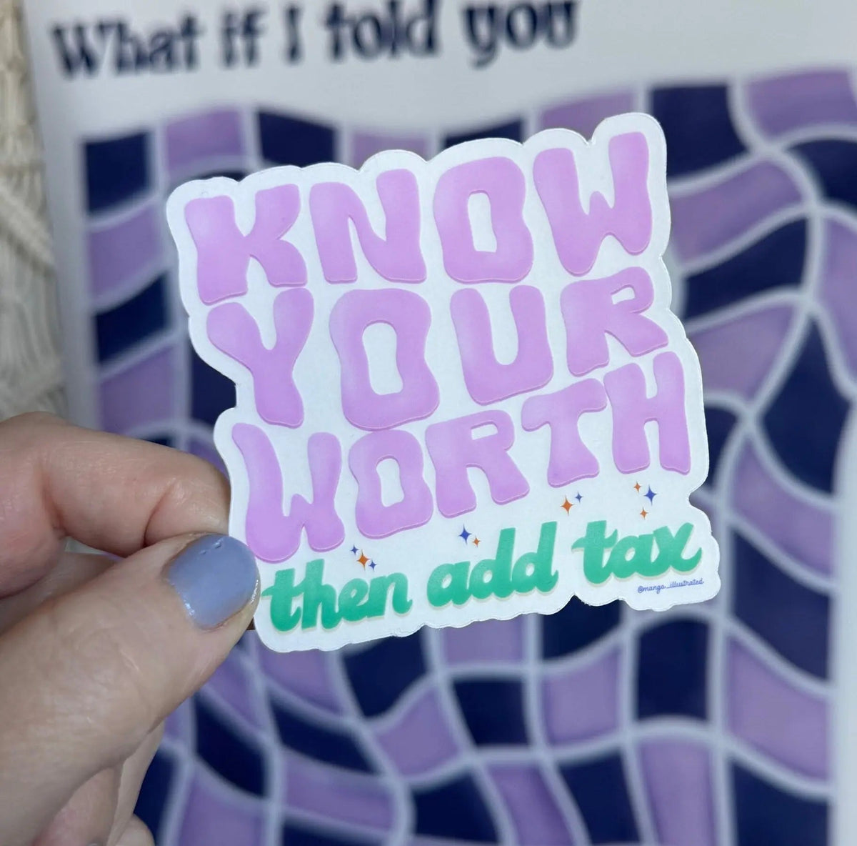 Know your worth then add tax sticker — funky retro hand lettering in pastel pink and teal with star accents, by MangoIllustrated
