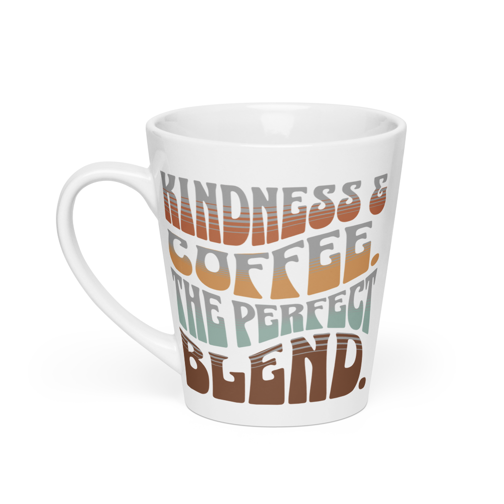 Latte Mug - "Coffee & Kindness, The Perfect Blend"