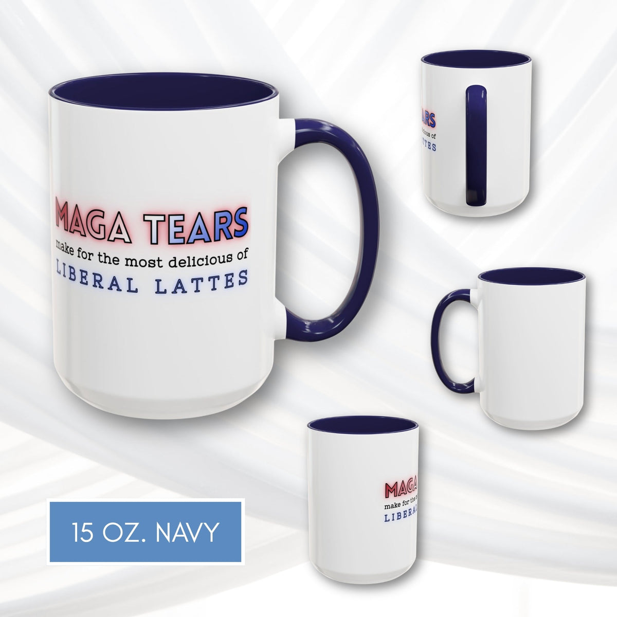 maga-tears-liberal-latte-accent-coffee-mug-funny-democratic-gift-activist-drinkware-15oz-navy