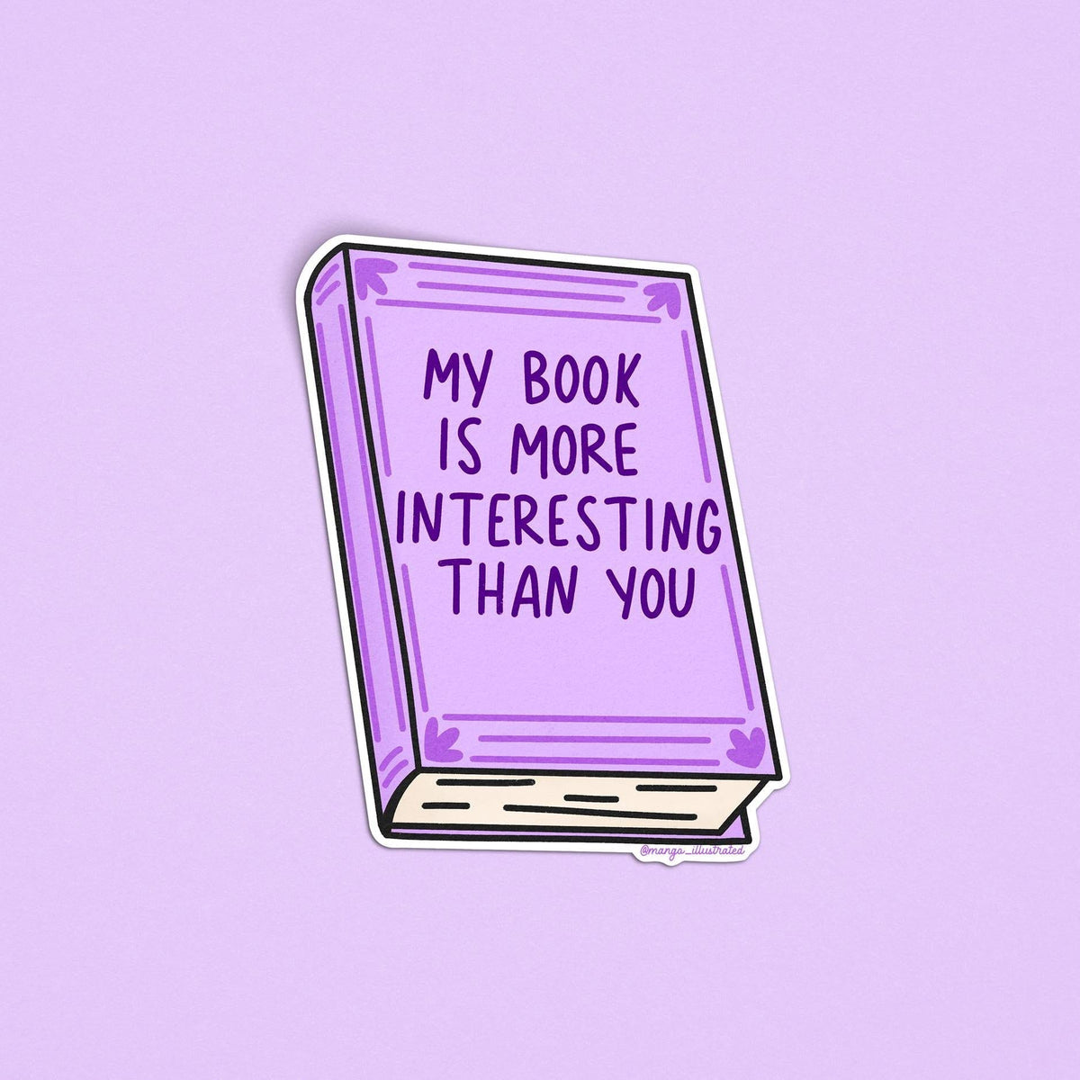 My book is more interesting than you sticker — hand lettered purple book, by MangoIllustrated