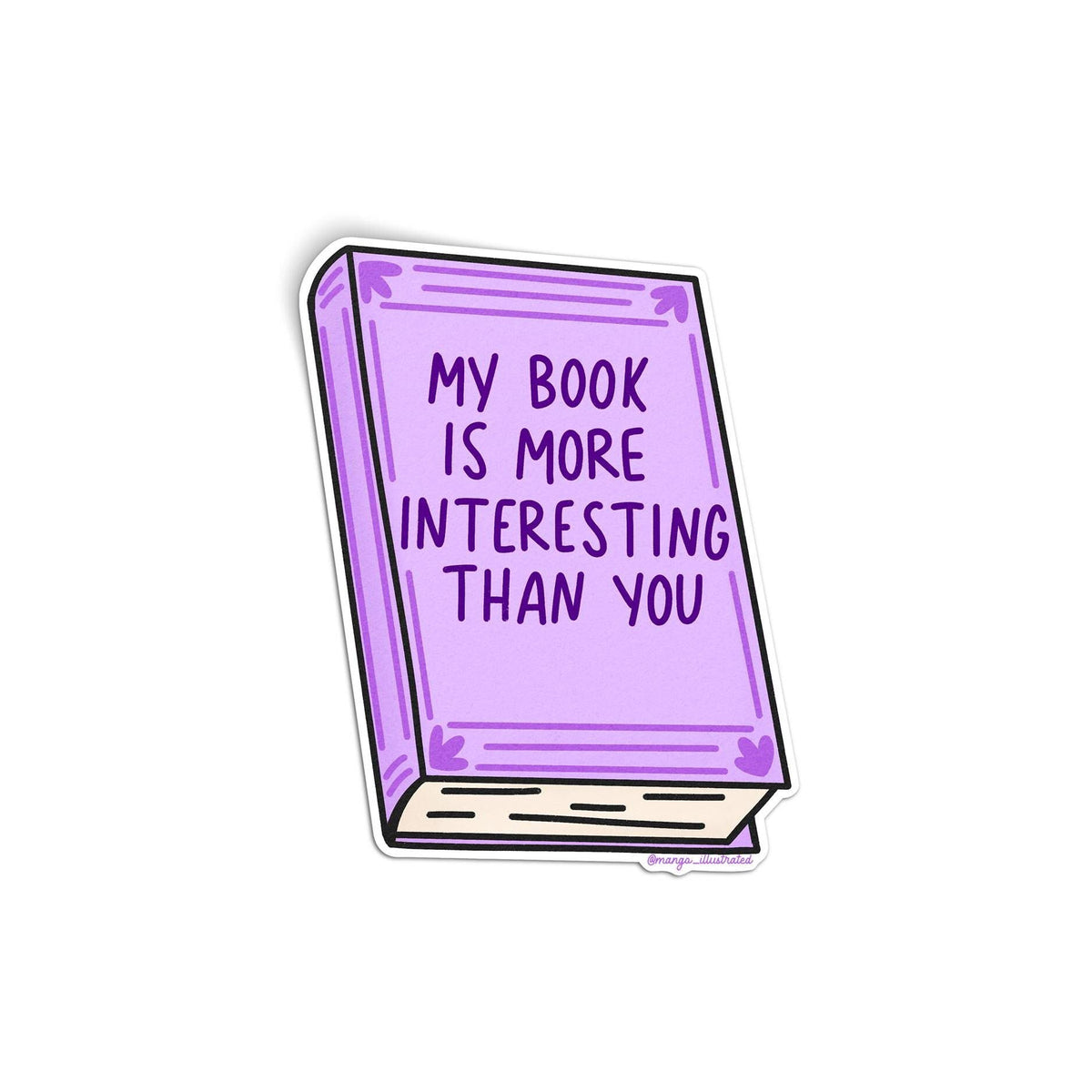 My book is more interesting than you sticker flat lay — funny bookish vinyl Kindle sticker by indie artist MangoIllustrated