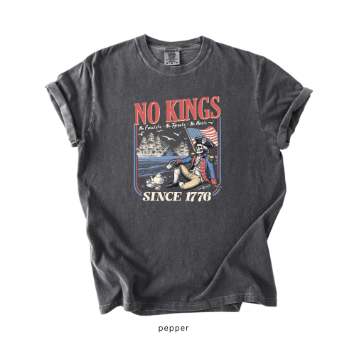 No Kings Since 1776 Shirt – Anti Fascist Patriotic Tee
