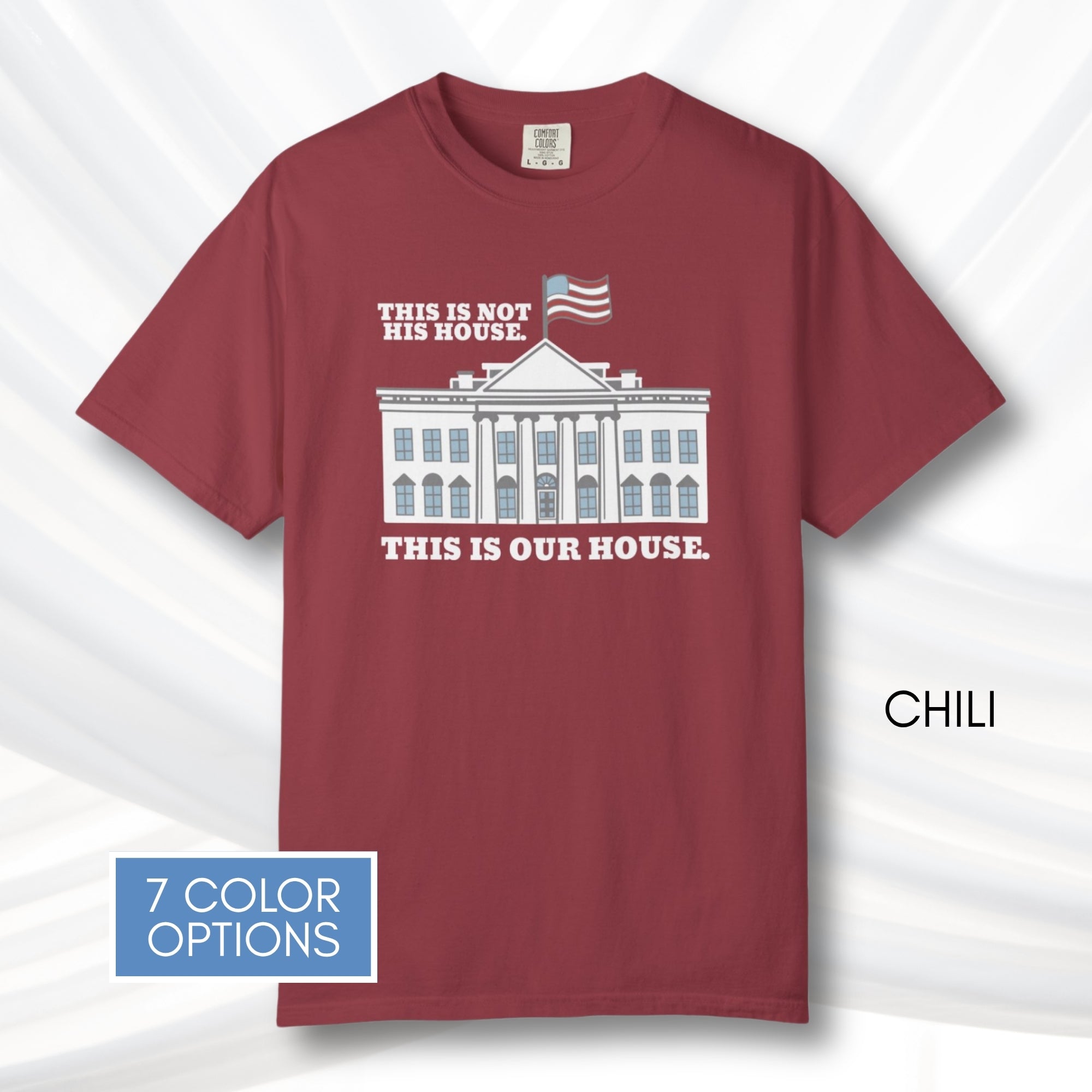 our-house-white-house-unisex-tshirt-patriotic-anti-trump-graphic-tee-comfort-colors-resistance-top-protest-shirt-chili