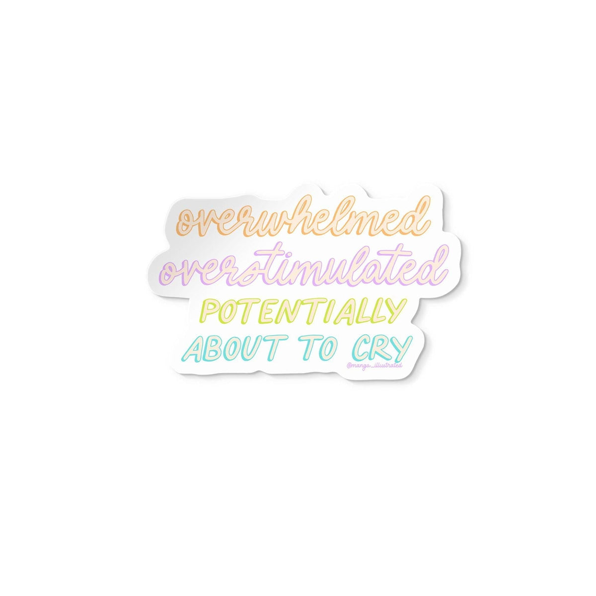 Overwhelmed overstimulated potentially about to cry sticker flat lay — waterproof ADHD sticker for laptops and bottles by indie artist MangoIllustrated