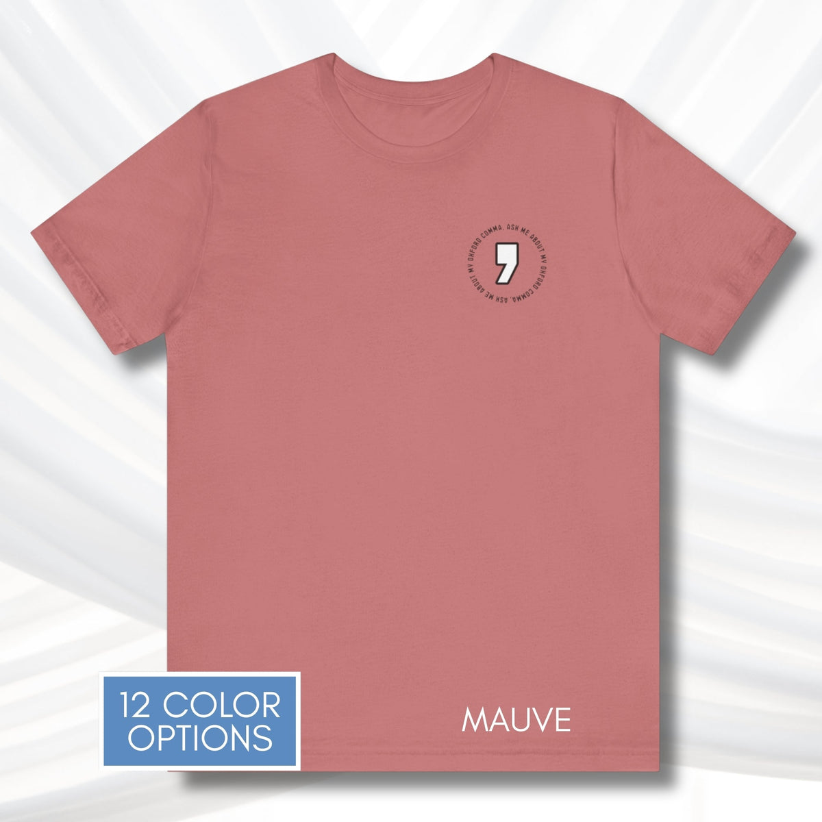 oxford-comma-unisex-crewneck-tshirt-literary-apparel-english-language-tee-grammar-top-mauve