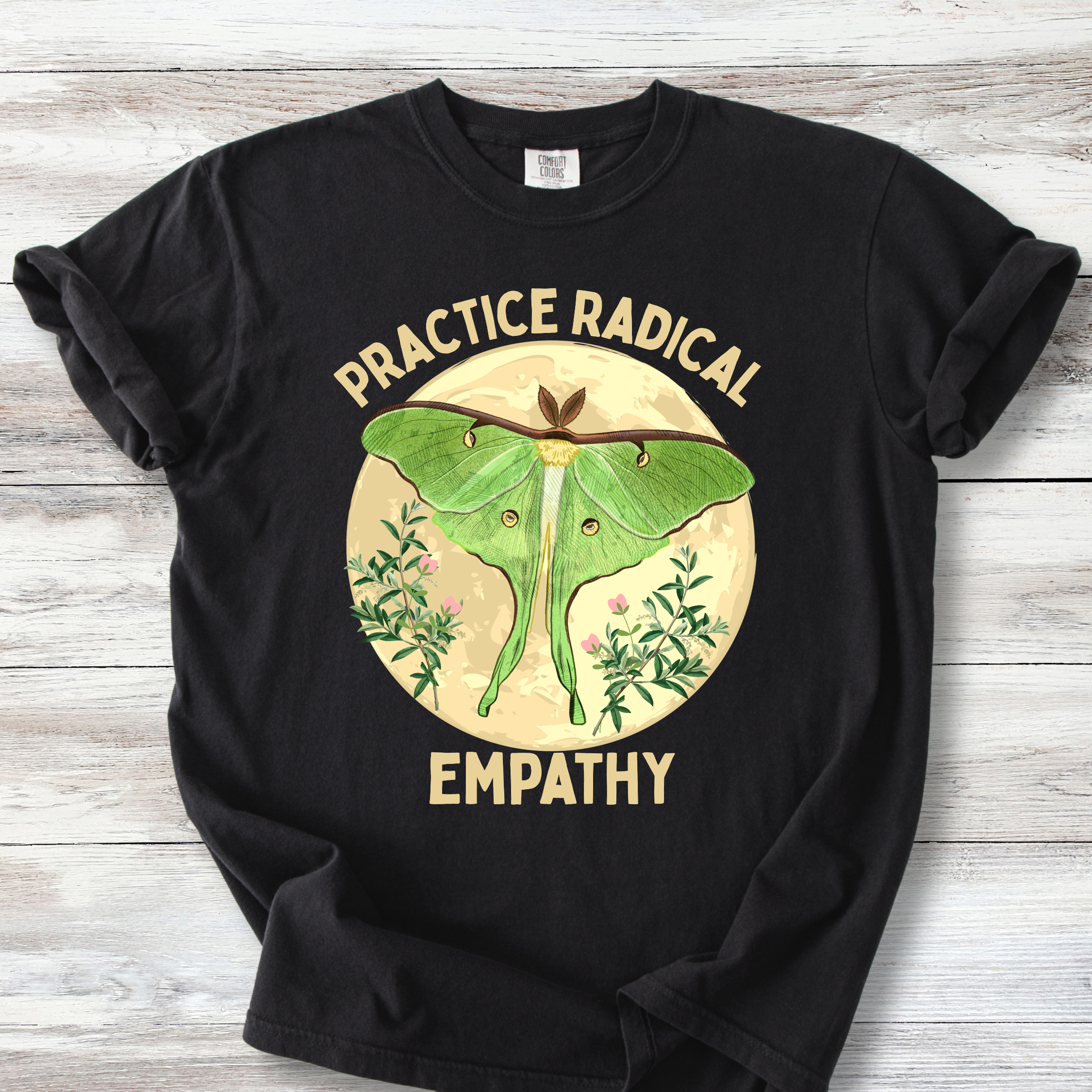 Practice Radical Empathy T-Shirt - Luna Moth Nature Design | Progressive Values Tee
