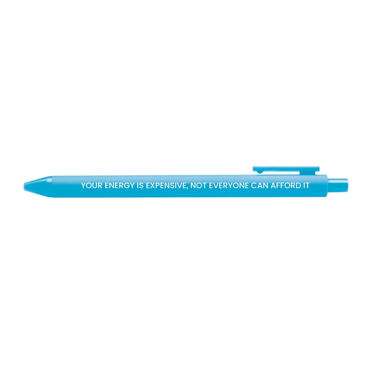 Your Energy is Expensive pen — bright blue barrel gel pen printed with the affirmation in white lettering, 0.5mm fine point, by MangoIllustrated