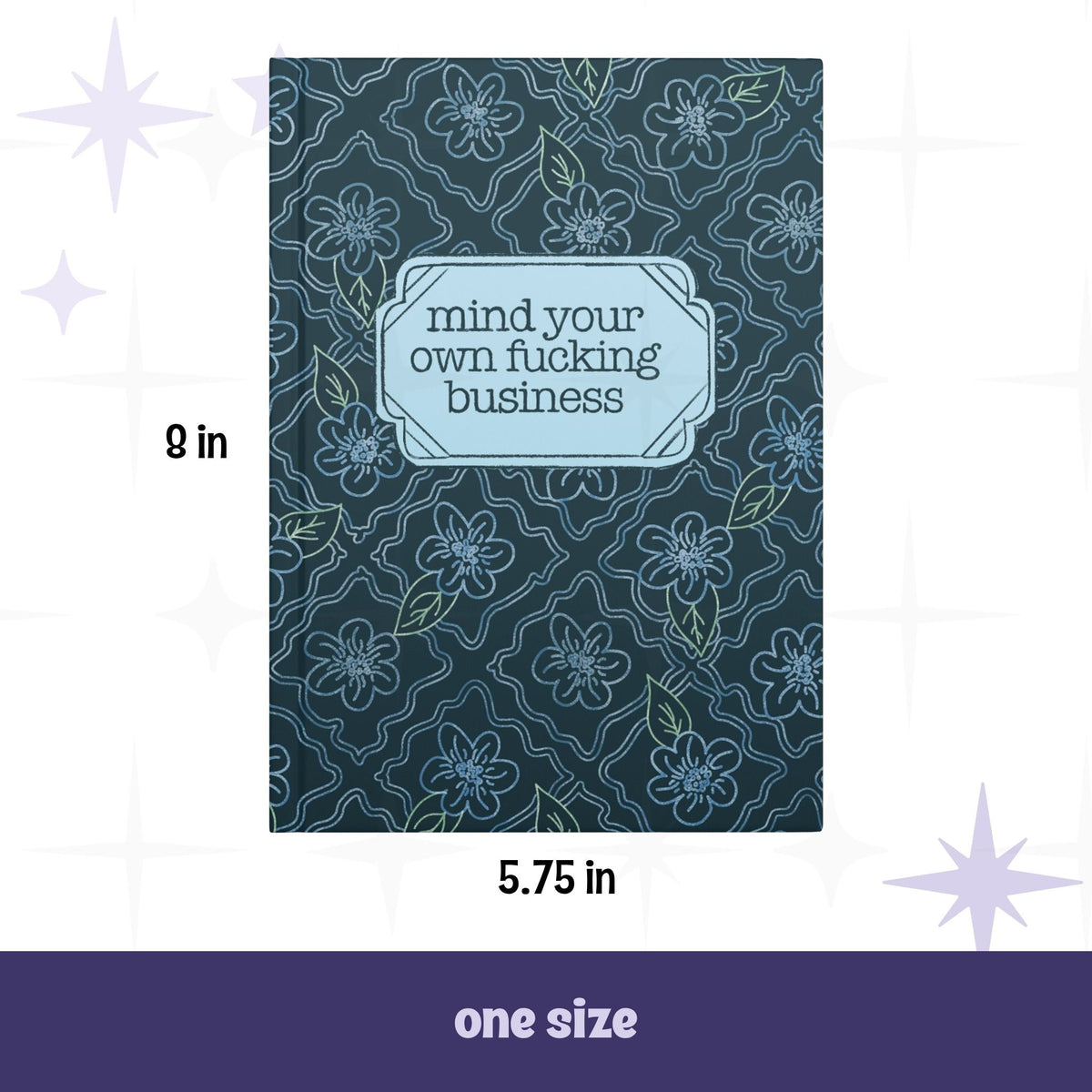 Profanity floral journal front cover with dimensions labeled 5.75 inches wide by 8 inches tall, one size