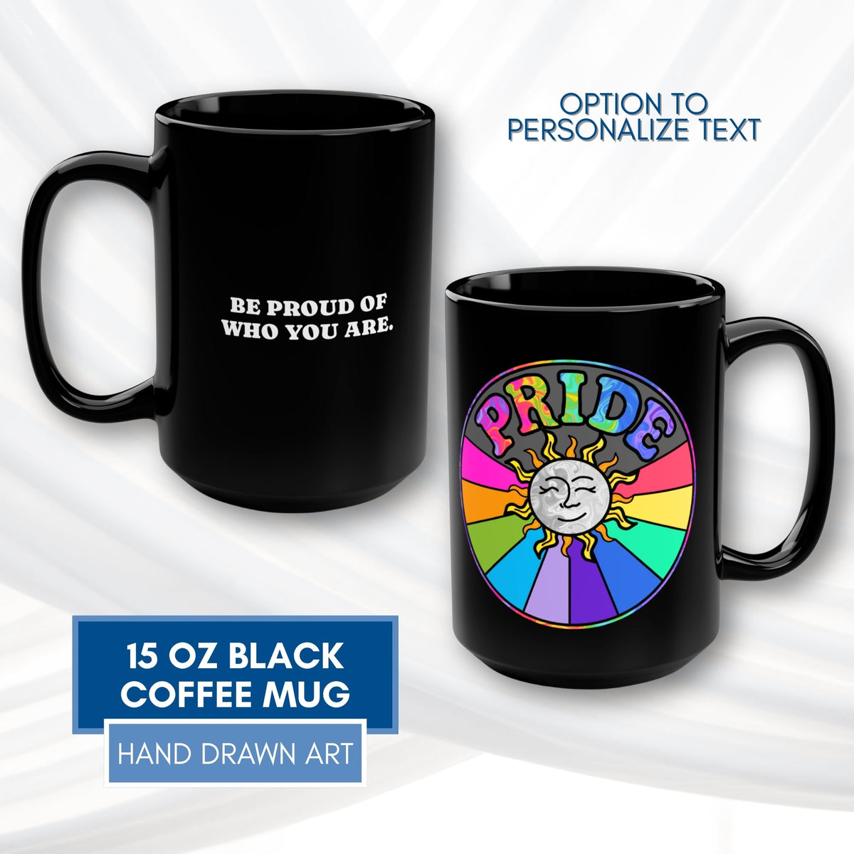 retro-rainbow-pride-hand-drawn-art-lgbtq-coffee-mug-personalizable-be-proud-of-who-you-are-15-ounce-black