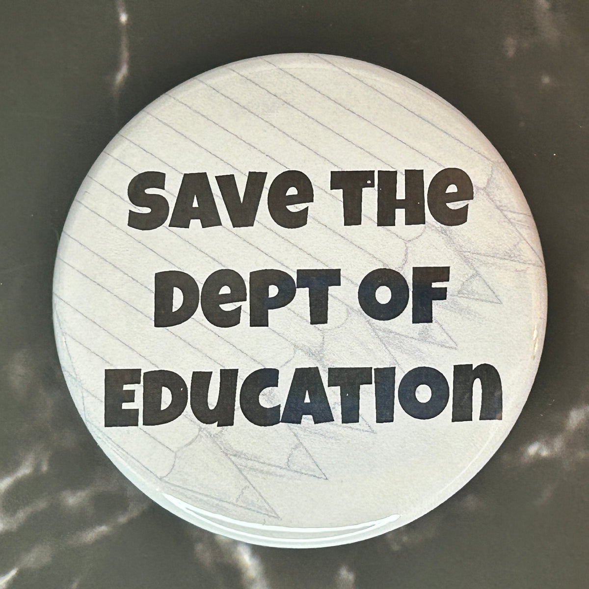Save the Department of Education - button/magnet/mirror