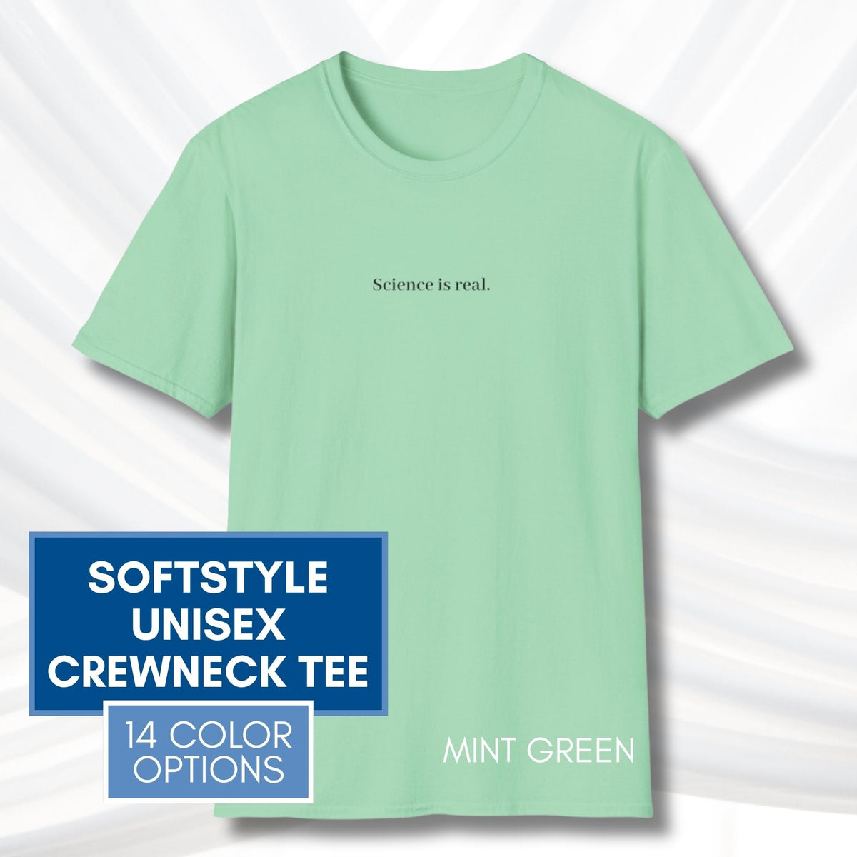science-is-real-political-activism-unisex-tshirt-short-sleeve-tee-mint-green