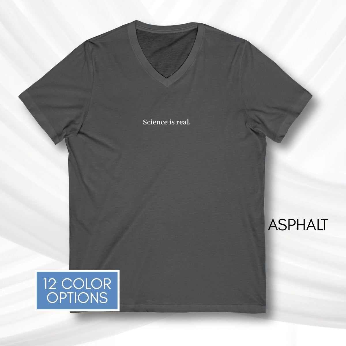 science-is-real-unisex-v-neck-tee-short-sleeve-activism-tshirt-asphalt