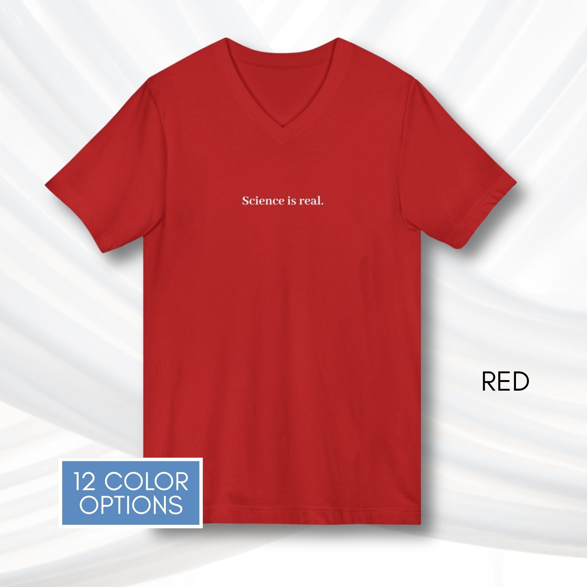 science-is-real-unisex-v-neck-tee-short-sleeve-activism-tshirt-red