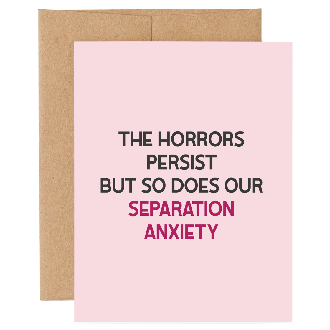 Separation Anxiety Friendship Card