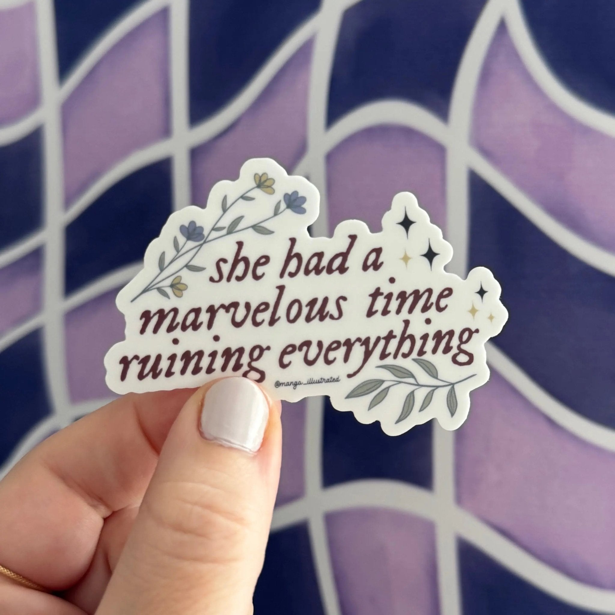 She had a marvelous time ruining everything sticker detail — line art flowers, stars, and branch around the lettering by indie artist MangoIllustrated