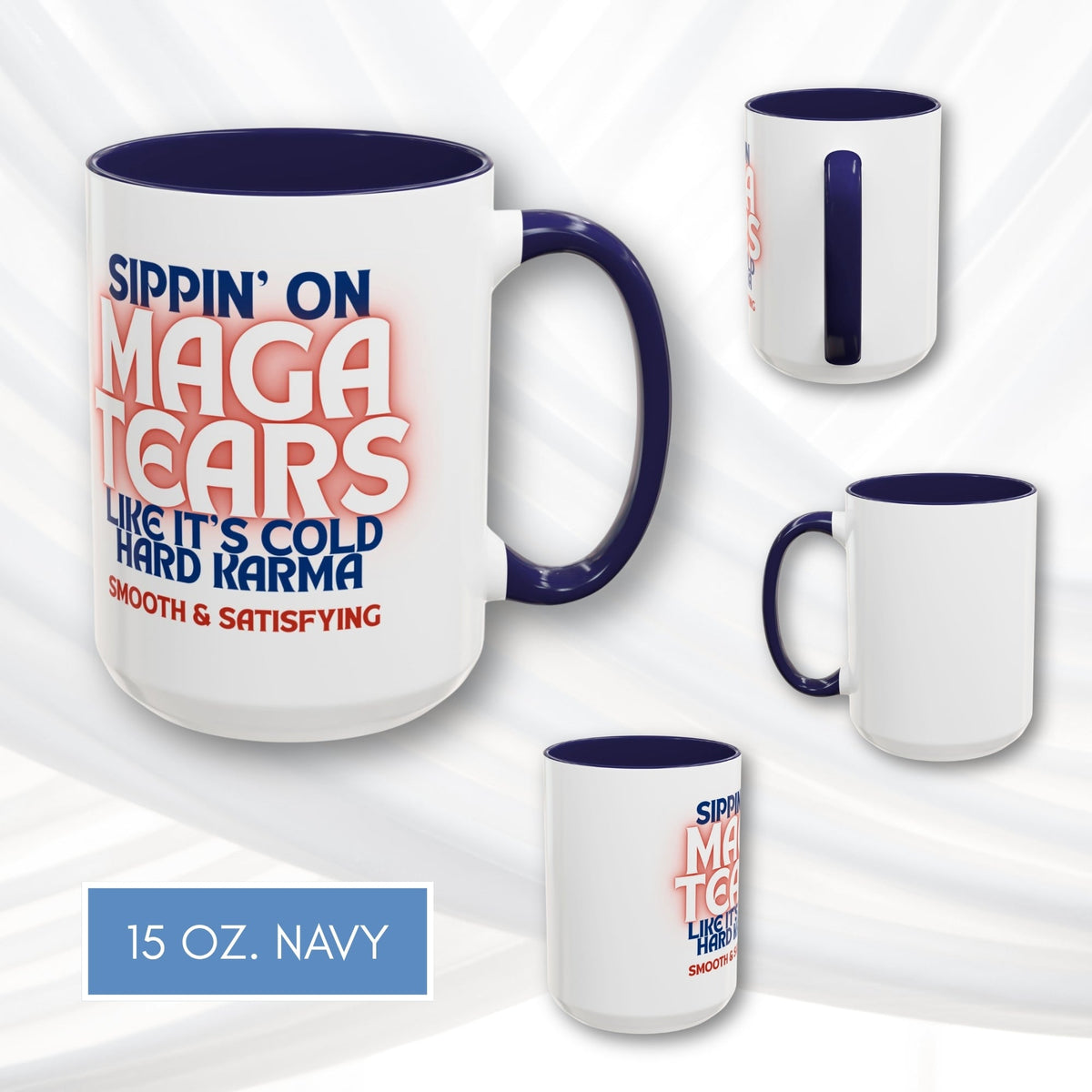 sippin-on-maga-tears-accent-coffee-mug-funny-democratic-gift-activist-drinkware-karma-15oz-navy