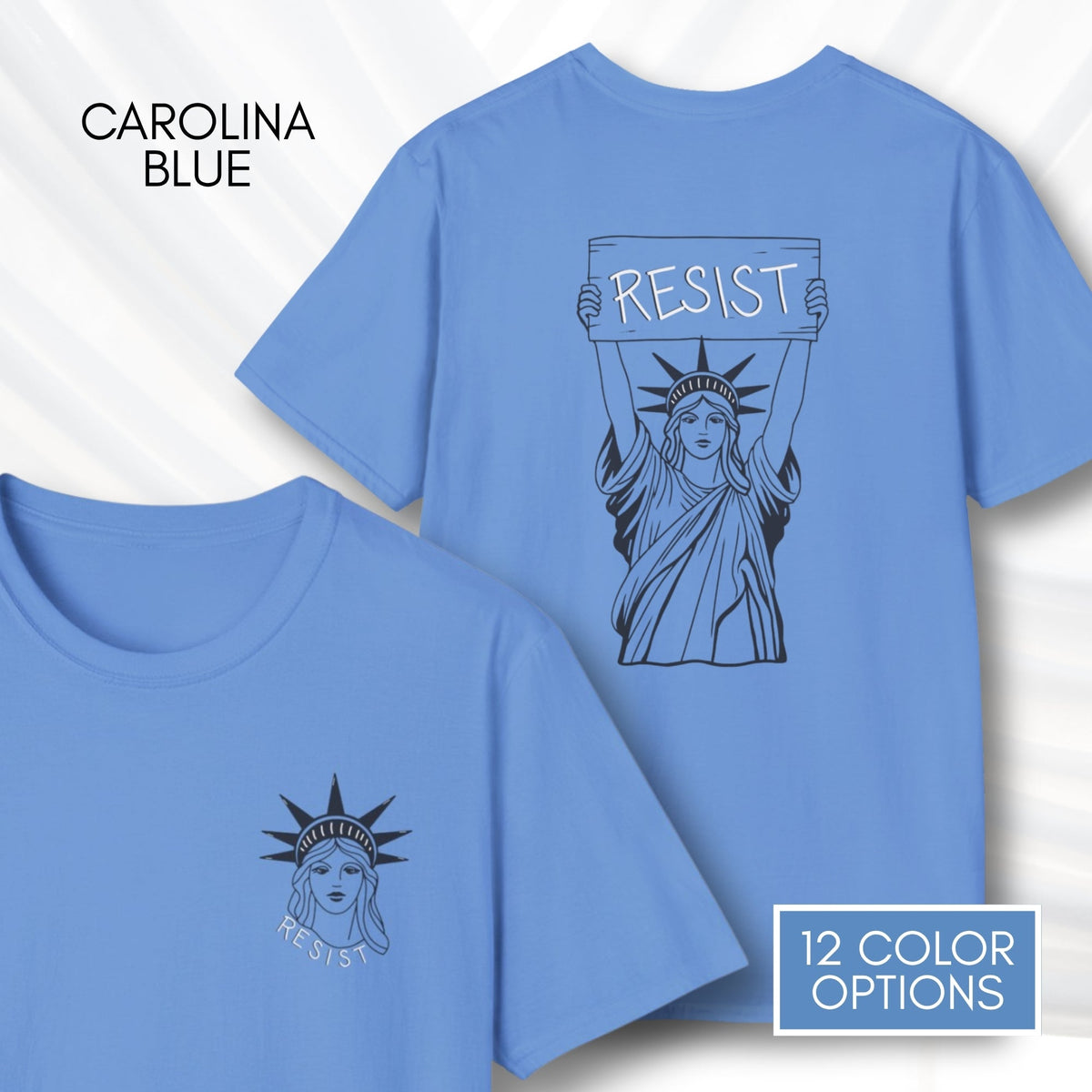 statue-of-liberty-resist-unisex-tee-feminist-political-activist-tshirt-patriotic-resistance-hand-drawn-art-lady-liberty-independence-day-apparel-carolina-blue
