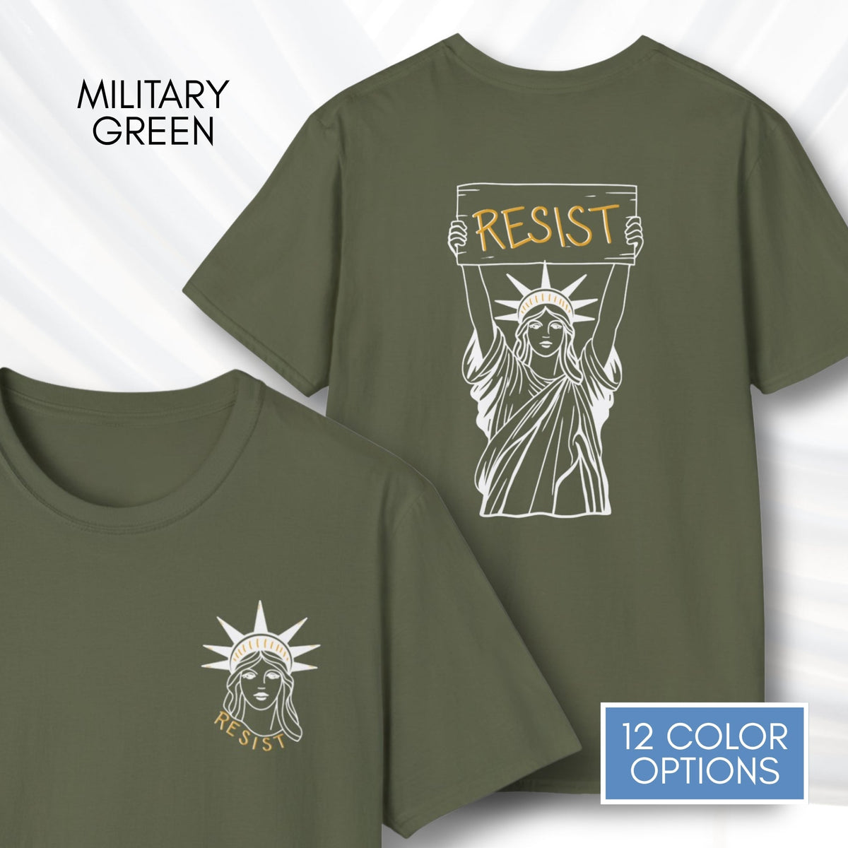 statue-of-liberty-resist-unisex-tee-feminist-political-activist-tshirt-patriotic-resistance-hand-drawn-art-lady-liberty-independence-day-apparel-military-green