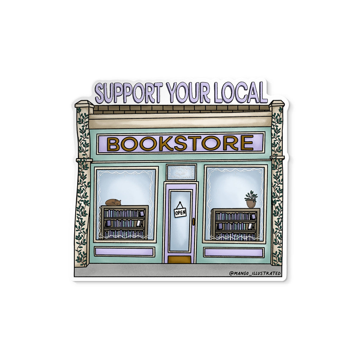 Support Your Local Bookstore Illustrated Sticker — hand drawn pastel bookshop with hand lettered support your local bookstore, approximately 3 in x 3 in, by MangoIllustrated