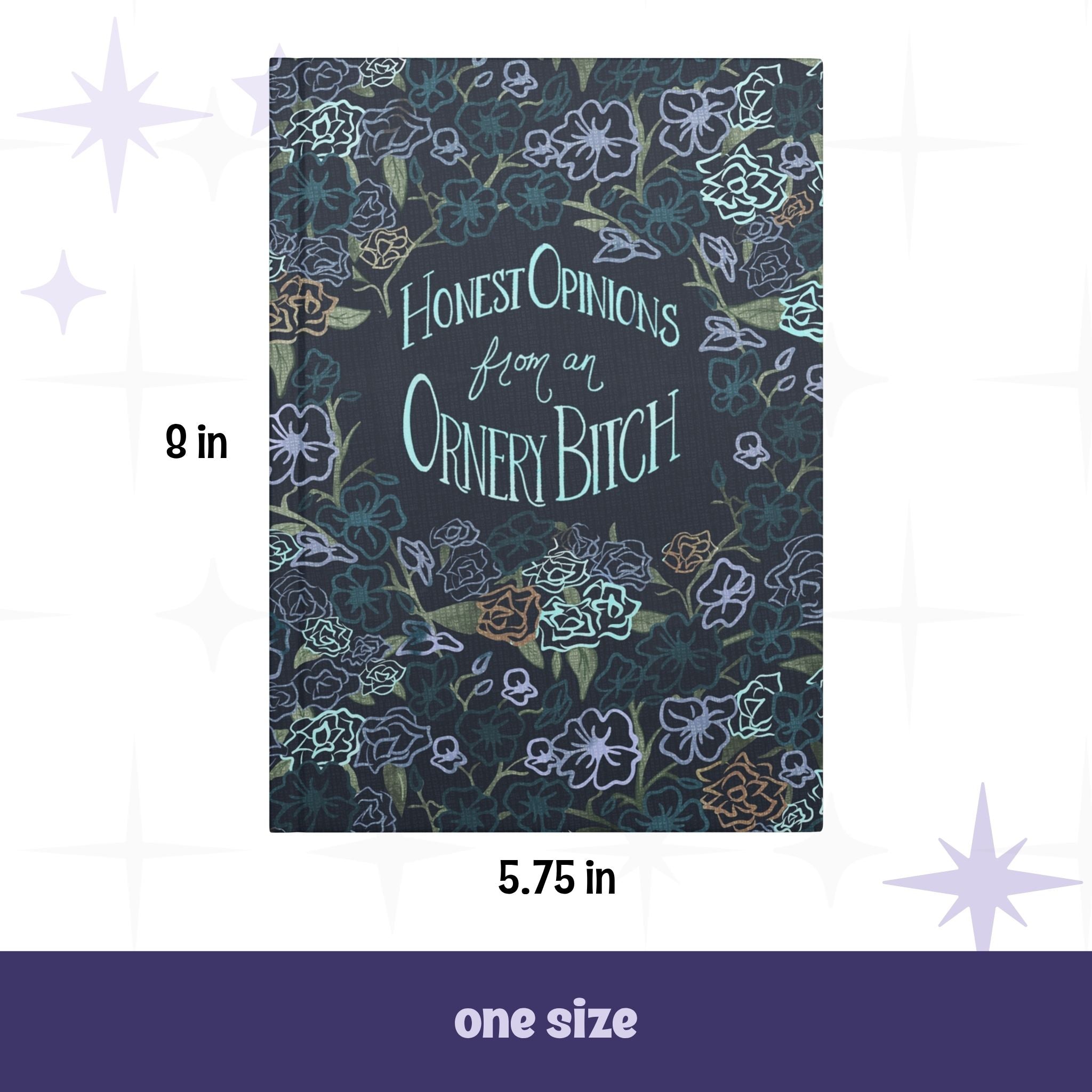 Sweary dark floral journal front cover with dimensions labeled 5.75 inches wide by 8 inches tall, one size