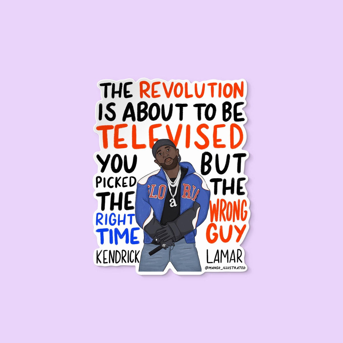 The revolution is about to be televised sticker — hand drawn halftime portrait ringed by hand lettering, 3 x 2.5 in, by MangoIllustrated