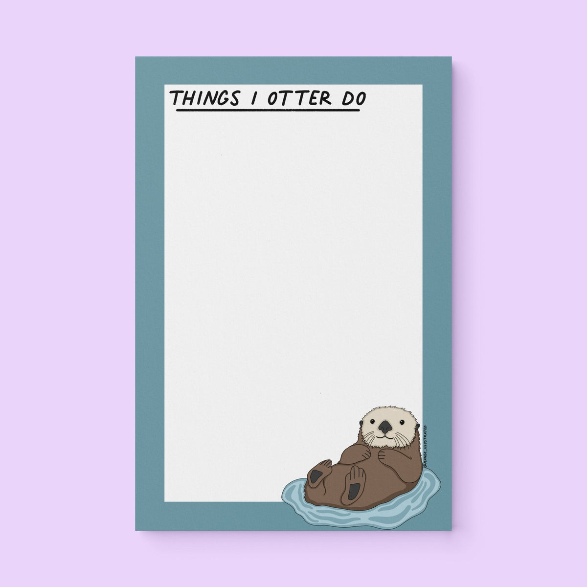 Things I Otter Do Notepad flat lay — cute otter pun desk notepad and animal lover stationery gift by indie artist MangoIllustrated