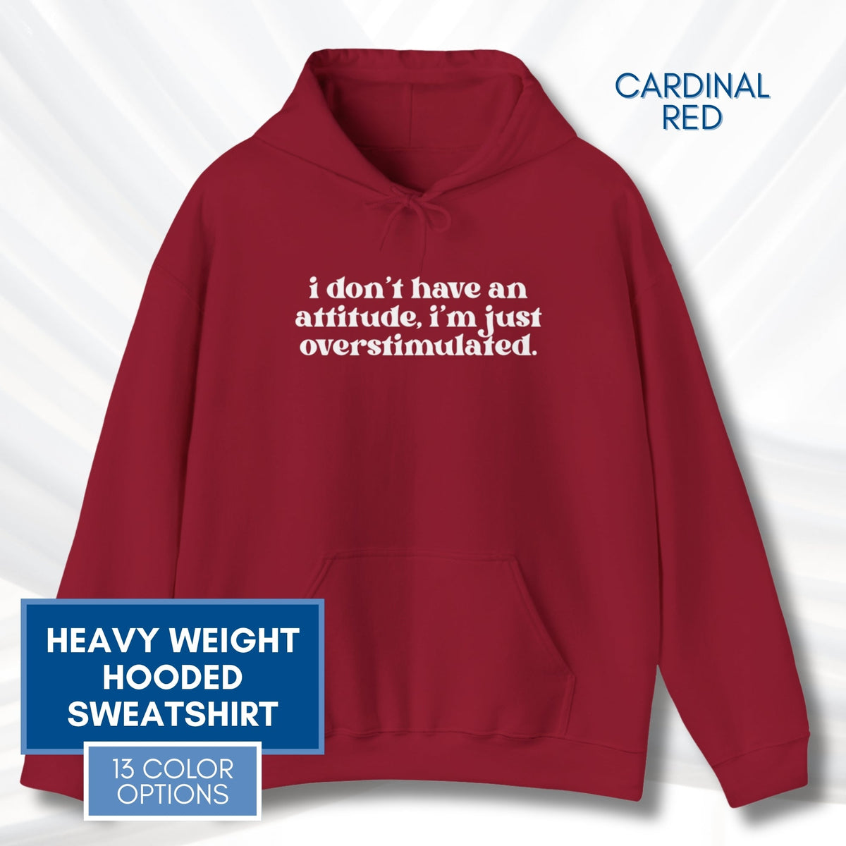 unhinged-attitude-overstimulated-hoodie-neurodivergent-unisex-hooded-sweatshirt-cardinal-red