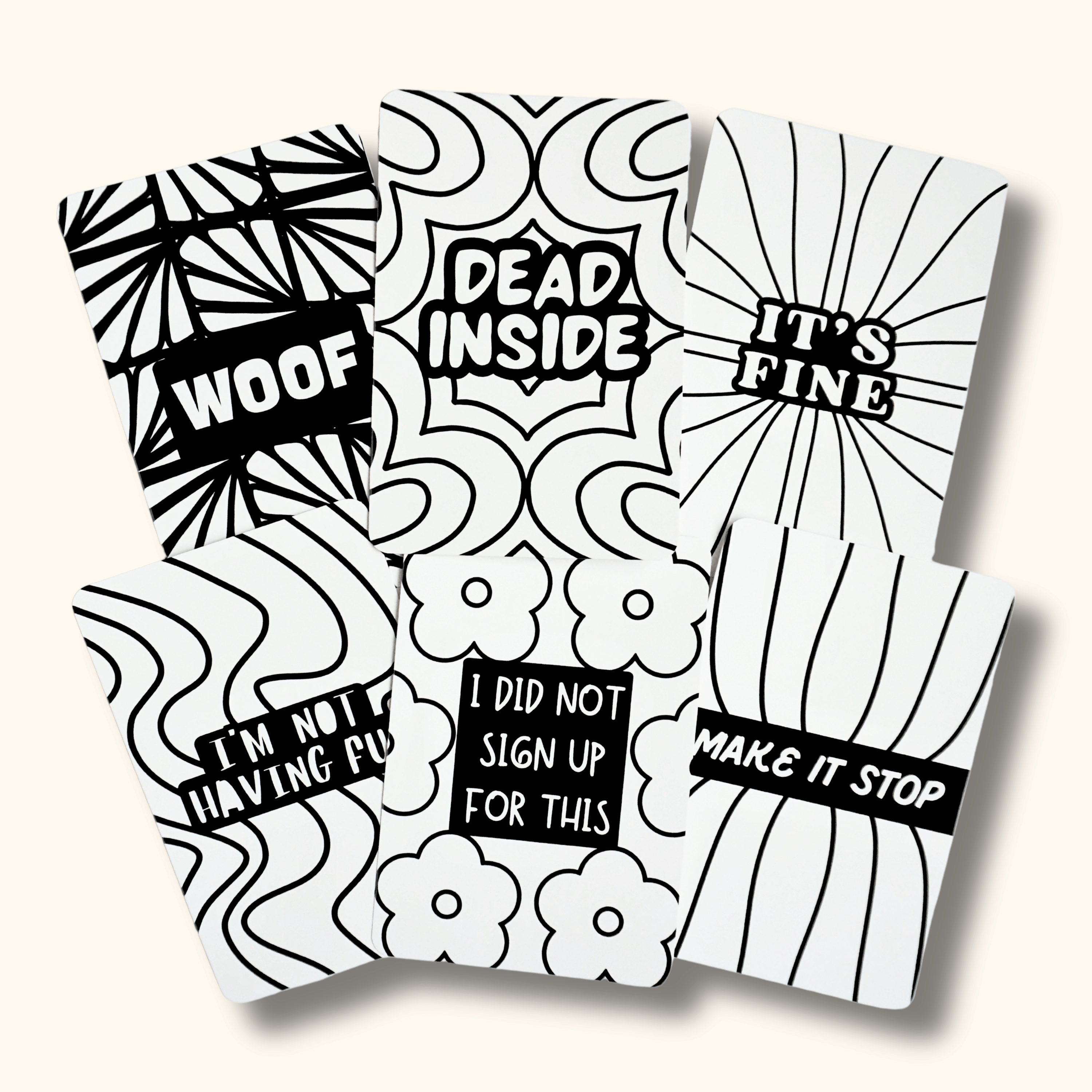 Six uncolored mini coloring pages with bold abstract designs. Each page has a different quote in decorative font. "Woof". "Dead inside". "It&