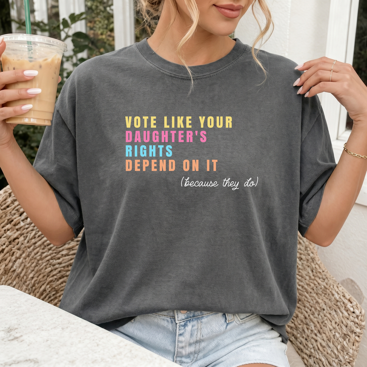Vote Like Your Daughters Rights Depend On It Shirt