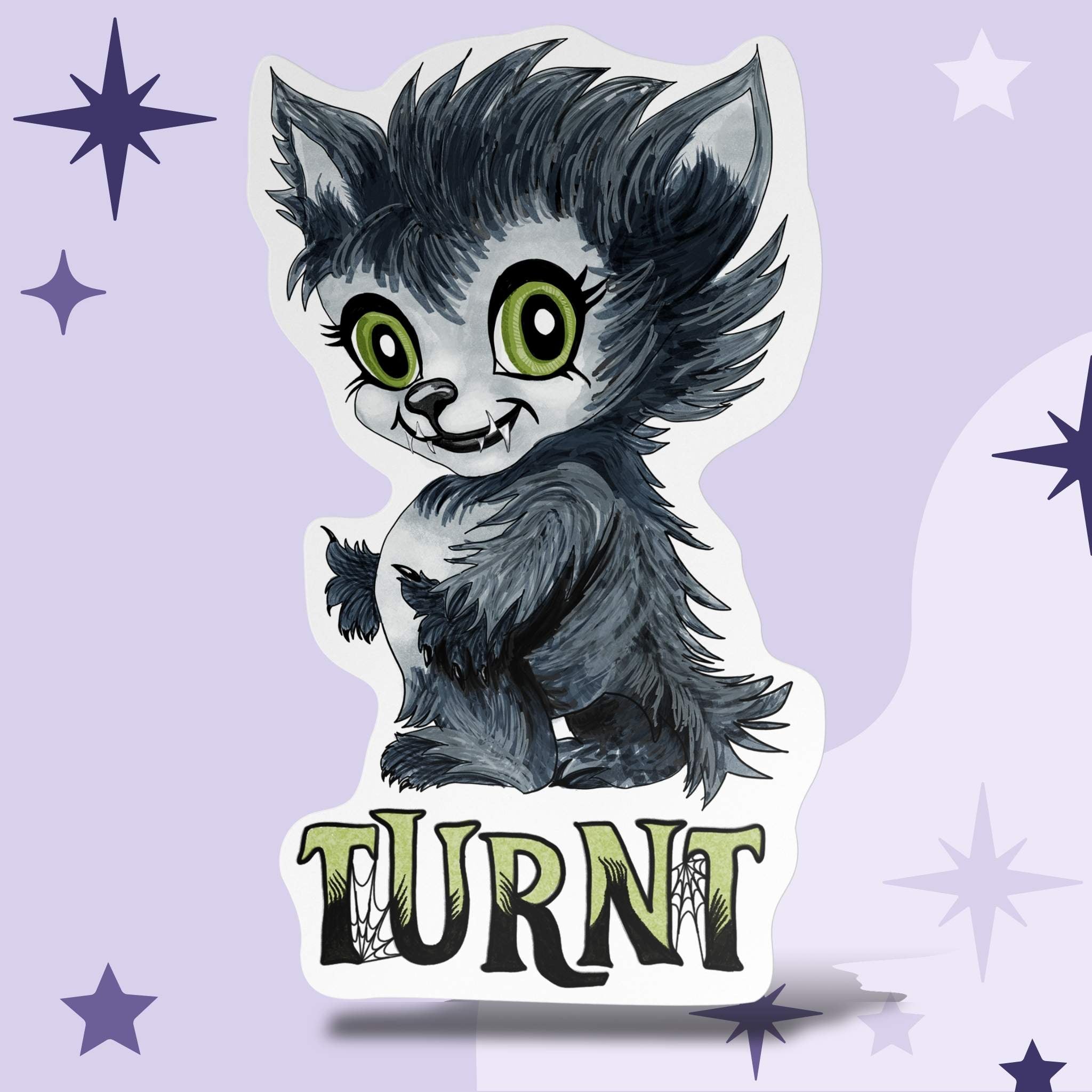 Chibi baby werewolf sticker with lime-green eyes and shaggy gray fur above webbed TURNT lettering