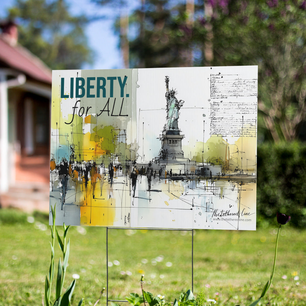 We The People - Liberty. For All - Yard Sign