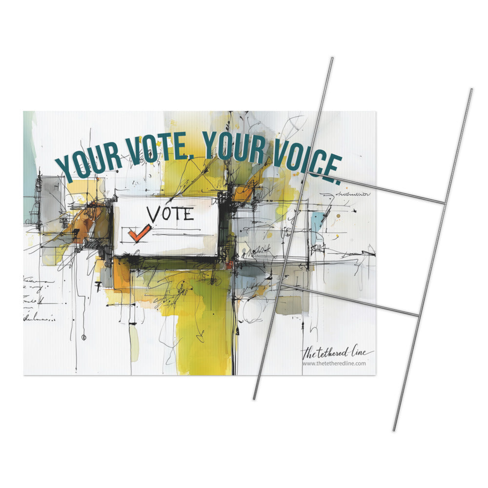 We The People - Your Vote. Your Voice - Yard Sign