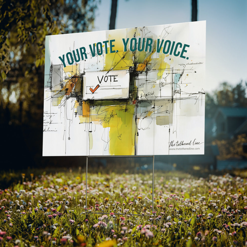 We The People - Your Vote. Your Voice - Yard Sign